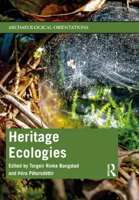 Bangstad / Pétursdóttir |  Heritage Ecologies | Buch |  Sack Fachmedien