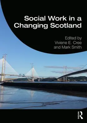 Cree / Smith |  Social Work in a Changing Scotland | Buch |  Sack Fachmedien