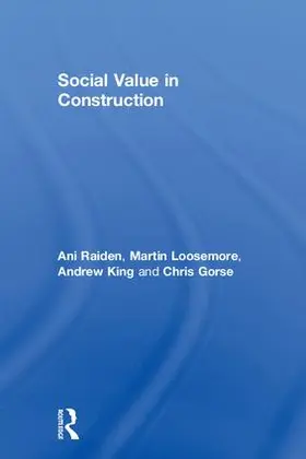 Raiden / Loosemore / King |  Social Value in Construction | Buch |  Sack Fachmedien