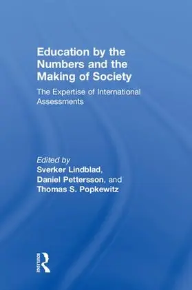 Lindblad / Pettersson / Popkewitz |  Education by the Numbers and the Making of Society | Buch |  Sack Fachmedien
