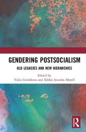 Gradskova / Morell |  Gendering Postsocialism | Buch |  Sack Fachmedien