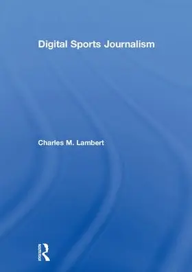 Lambert |  Digital Sports Journalism | Buch |  Sack Fachmedien