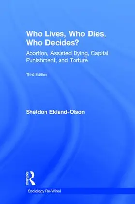 Ekland-Olson |  Who Lives, Who Dies, Who Decides? | Buch |  Sack Fachmedien