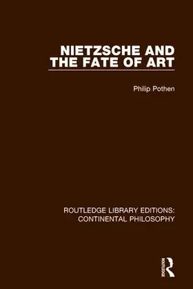 Pothen |  Nietzsche and the Fate of Art | Buch |  Sack Fachmedien