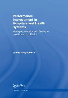 Langabeer II |  Performance Improvement in Hospitals and Health Systems | Buch |  Sack Fachmedien