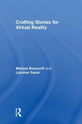 Bosworth / Sarah |  Crafting Stories for Virtual Reality | Buch |  Sack Fachmedien
