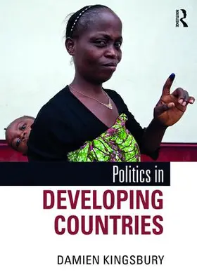 Kingsbury | Politics in Developing Countries | Buch | 978-1-138-29721-0 | www2.sack.de