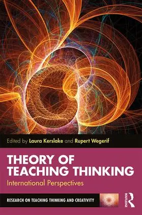 Kerslake / Wegerif |  Theory of Teaching Thinking | Buch |  Sack Fachmedien