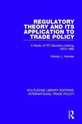 Hansen |  Regulatory Theory and its Application to Trade Policy | Buch |  Sack Fachmedien