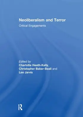 Heath-Kelly / Baker-Beall / Jarvis |  Neoliberalism and Terror | Buch |  Sack Fachmedien