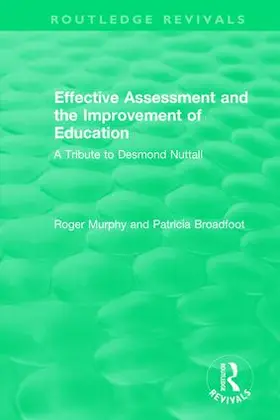 Murphy / Broadfoot |  Effective Assessment and the Improvement of Education | Buch |  Sack Fachmedien