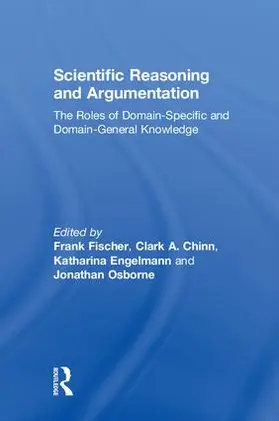 Fischer / Chinn / Engelmann |  Scientific Reasoning and Argumentation | Buch |  Sack Fachmedien