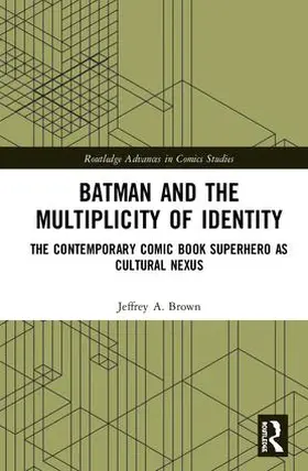 Brown |  Batman and the Multiplicity of Identity | Buch |  Sack Fachmedien