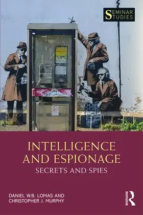 Lomas / Murphy | Intelligence and Espionage | Buch | 978-1-138-30313-3 | www2.sack.de