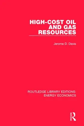 Davis | High-cost Oil and Gas Resources | Buch | 978-1-138-30371-3 | www2.sack.de
