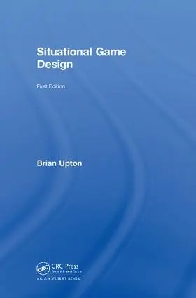 Upton | Situational Game Design | Buch | 978-1-138-30518-2 | www2.sack.de