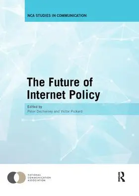 Decherney / Pickard |  The Future of Internet Policy | Buch |  Sack Fachmedien