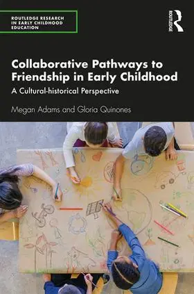 Adams / Quinones |  Collaborative Pathways to Friendship in Early Childhood | Buch |  Sack Fachmedien