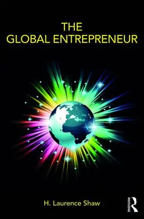 Shaw |  The Global Entrepreneur | Buch |  Sack Fachmedien
