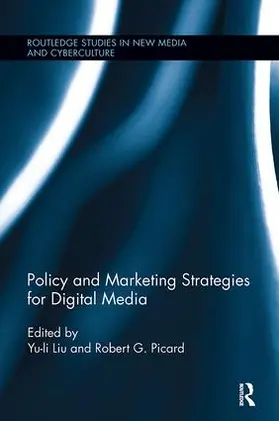 Liu / Picard |  Policy and Marketing Strategies for Digital Media | Buch |  Sack Fachmedien