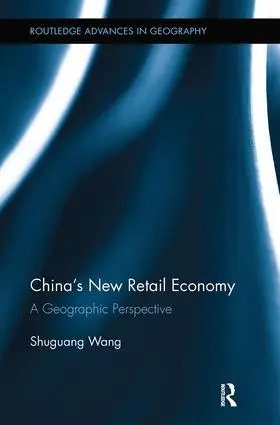 Wang |  China's New Retail Economy | Buch |  Sack Fachmedien