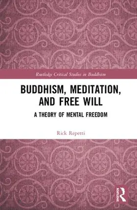 Repetti |  Buddhism, Meditation, and Free Will | Buch |  Sack Fachmedien