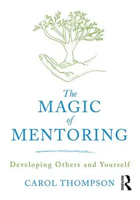 Thompson |  The Magic of Mentoring | Buch |  Sack Fachmedien
