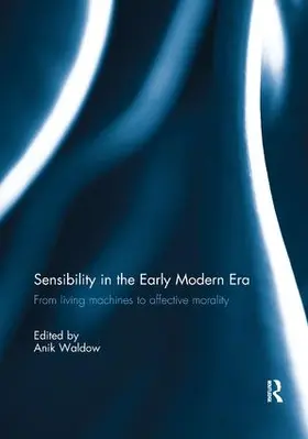 Waldow |  Sensibility in the Early Modern Era | Buch |  Sack Fachmedien