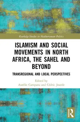 Jourde / Campana |  Islamism and Social Movements in North Africa, the Sahel and Beyond | Buch |  Sack Fachmedien