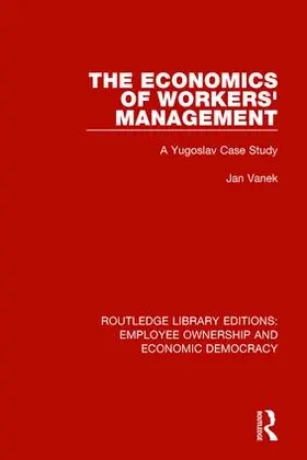Vanek | The Economics of Workers' Management | Buch | 978-1-138-31001-8 | www2.sack.de