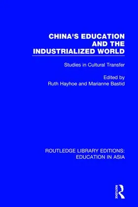 Hayhoe / Bastid |  China's Education and the Industrialised World | Buch |  Sack Fachmedien