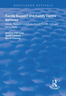 Pithouse / Lindsell / Cheung |  Family Support and Family Centre Services | Buch |  Sack Fachmedien