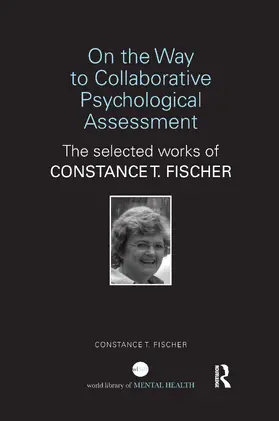 Fischer | On the Way to Collaborative Psychological Assessment | Buch | 978-1-138-31096-4 | sack.de