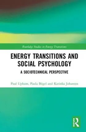 Upham / Bögel / Johansen |  Energy Transitions and Social Psychology | Buch |  Sack Fachmedien