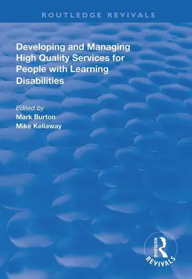 Burton / Kellaway |  Developing and Managing High Quality Services for People with Learning Disabilities | Buch |  Sack Fachmedien