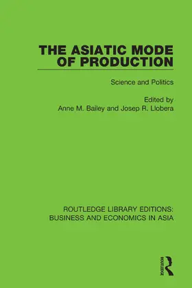 Bailey / Llobera |  The Asiatic Mode of Production | Buch |  Sack Fachmedien