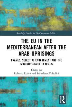 Roccu / Voltolini |  The EU in the Mediterranean after the Arab Uprisings | Buch |  Sack Fachmedien