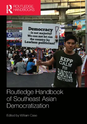 Case |  Routledge Handbook of Southeast Asian Democratization | Buch |  Sack Fachmedien