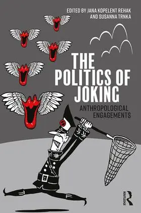 Kopelent Rehak / Trnka |  The Politics of Joking | Buch |  Sack Fachmedien