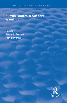 Edworthy / Stanton | Human Factors in Auditory Warnings | Buch | 978-1-138-31630-0 | www2.sack.de