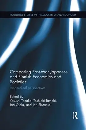 Tanaka / Tamaki / Ojala |  Comparing Post War Japanese and Finnish Economies and Societies | Buch |  Sack Fachmedien