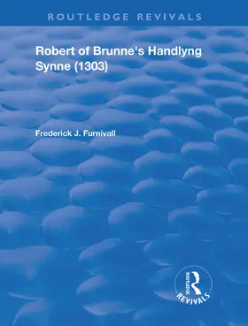 Furnivall |  Robert of Brunne's Handlyng Synne (1303) | Buch |  Sack Fachmedien