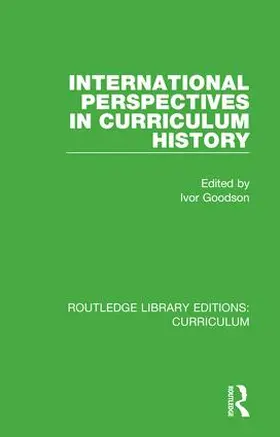 Goodson |  International Perspectives in Curriculum History | Buch |  Sack Fachmedien