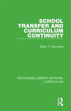 Gorwood |  School Transfer and Curriculum Continuity | Buch |  Sack Fachmedien
