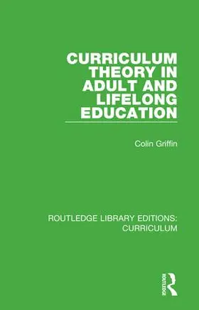 Griffin |  Curriculum Theory in Adult and Lifelong Education | Buch |  Sack Fachmedien