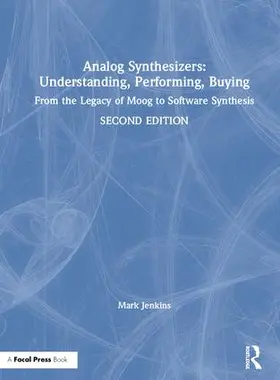 Jenkins |  Analog Synthesizers: Understanding, Performing, Buying | Buch |  Sack Fachmedien