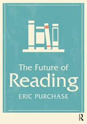 Purchase |  The Future of Reading | Buch |  Sack Fachmedien
