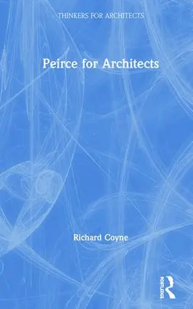 Coyne |  Peirce for Architects | Buch |  Sack Fachmedien