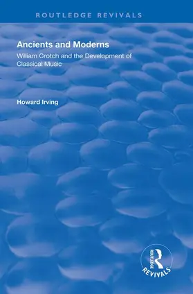 Irving | Ancient and Modern | Buch | 978-1-138-32017-8 | sack.de