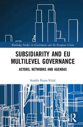 Pazos-Vidal |  Subsidiarity and EU Multilevel Governance | Buch |  Sack Fachmedien